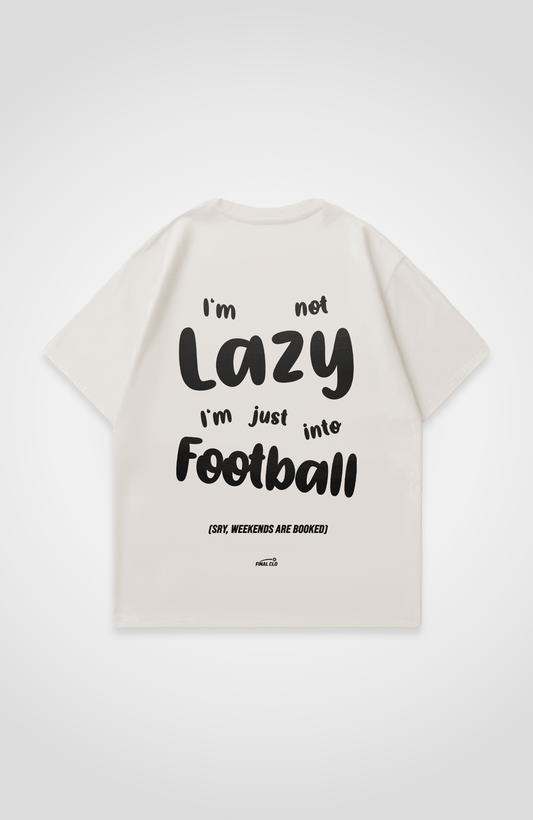 I'M NOT LAZY OVERSIZED SHIRT