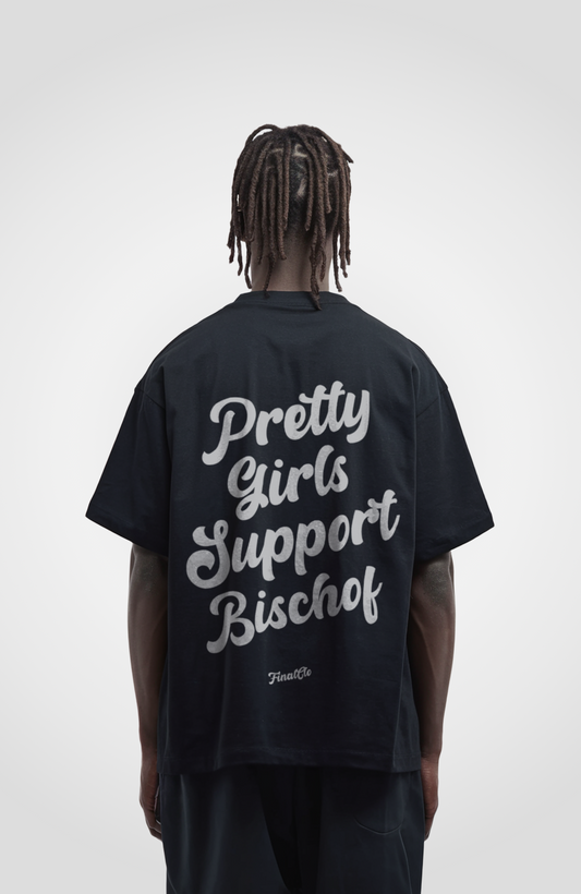 PRETTY GIRLS SUPPORT BISCHOF OVERSIZED SHIRT