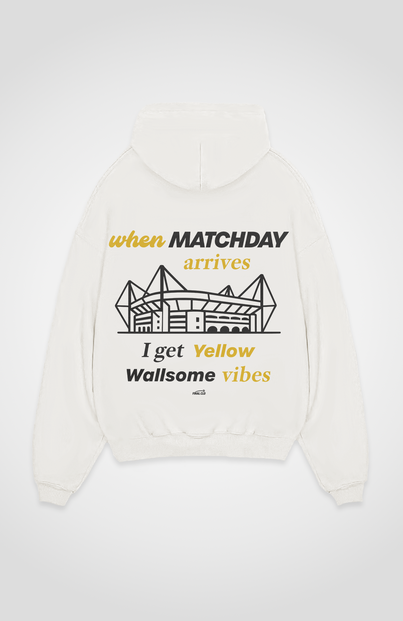 WHEN MATCHDAY ARRIVES, I GET YELLOW WALLSOME VIBES OVERSIZED HOODIE
