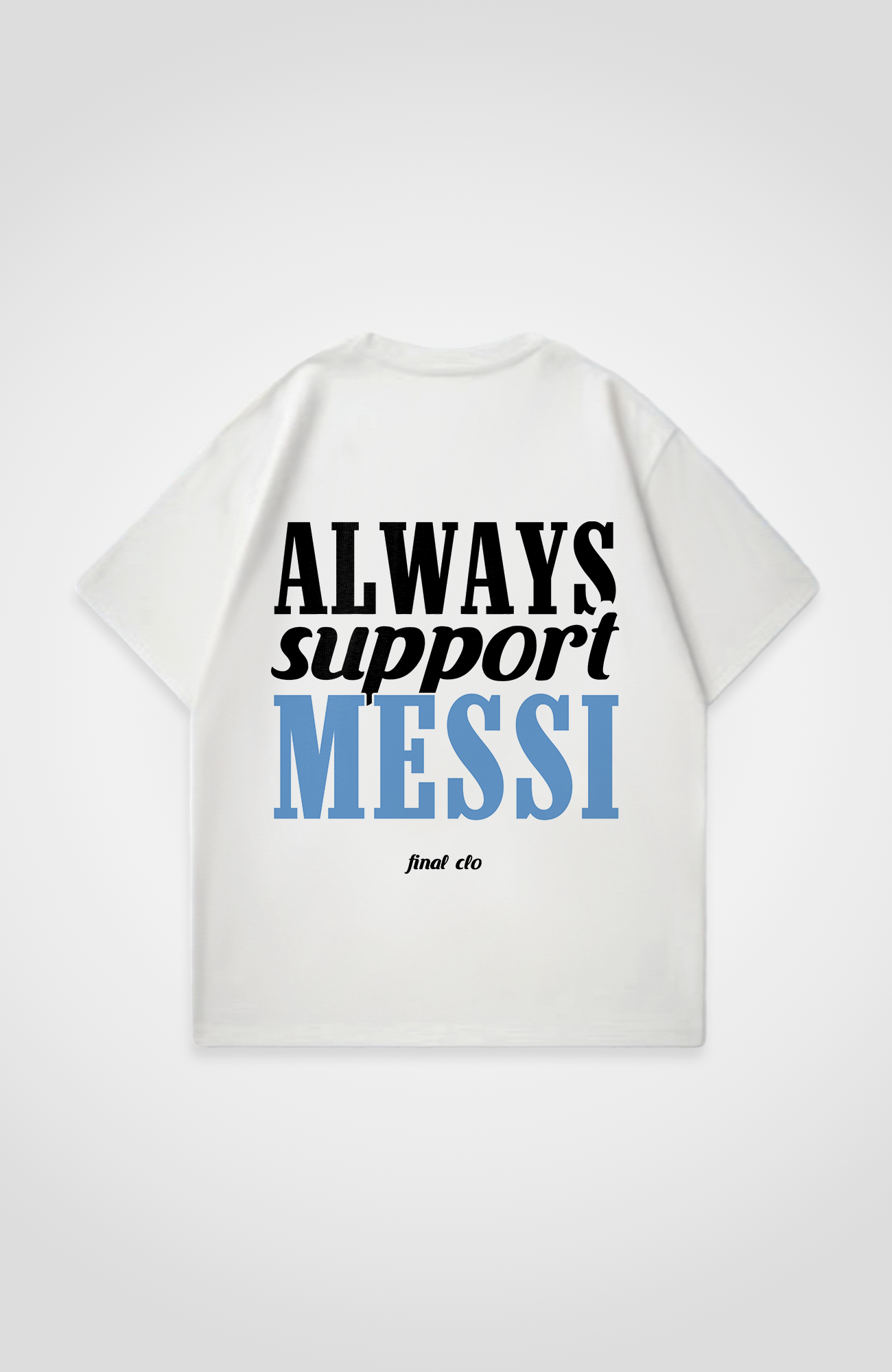 SUPPORT MESSI OVERSIZED SHIRT