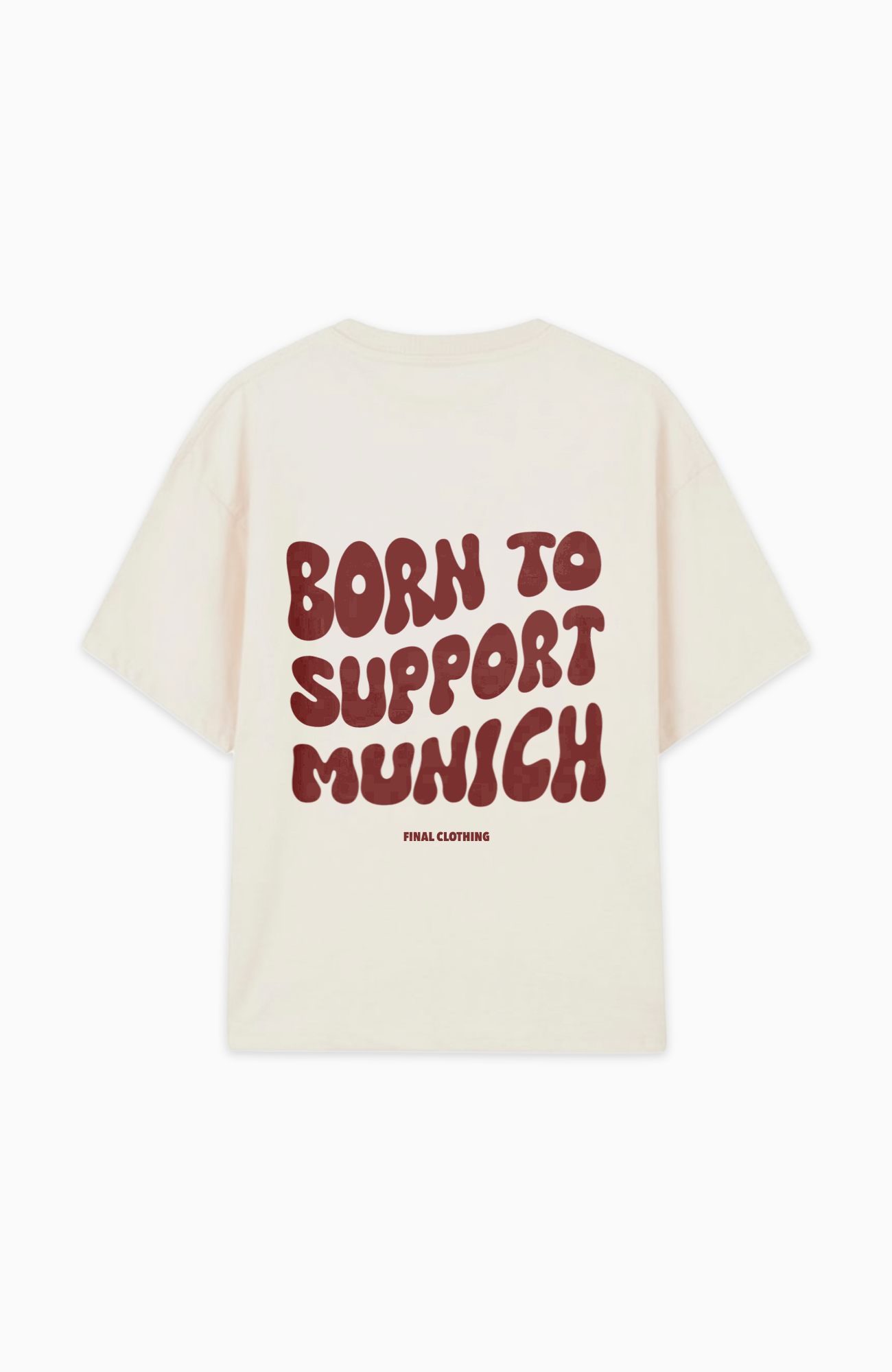 BORN TO SUPPORT MUNICH OVERSIZED SHIRT
