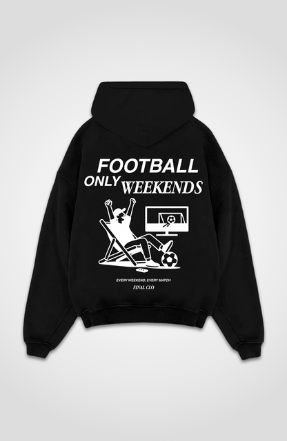 FOOTBALL ONLY WEEKENDS OVERSIZED HOODIE