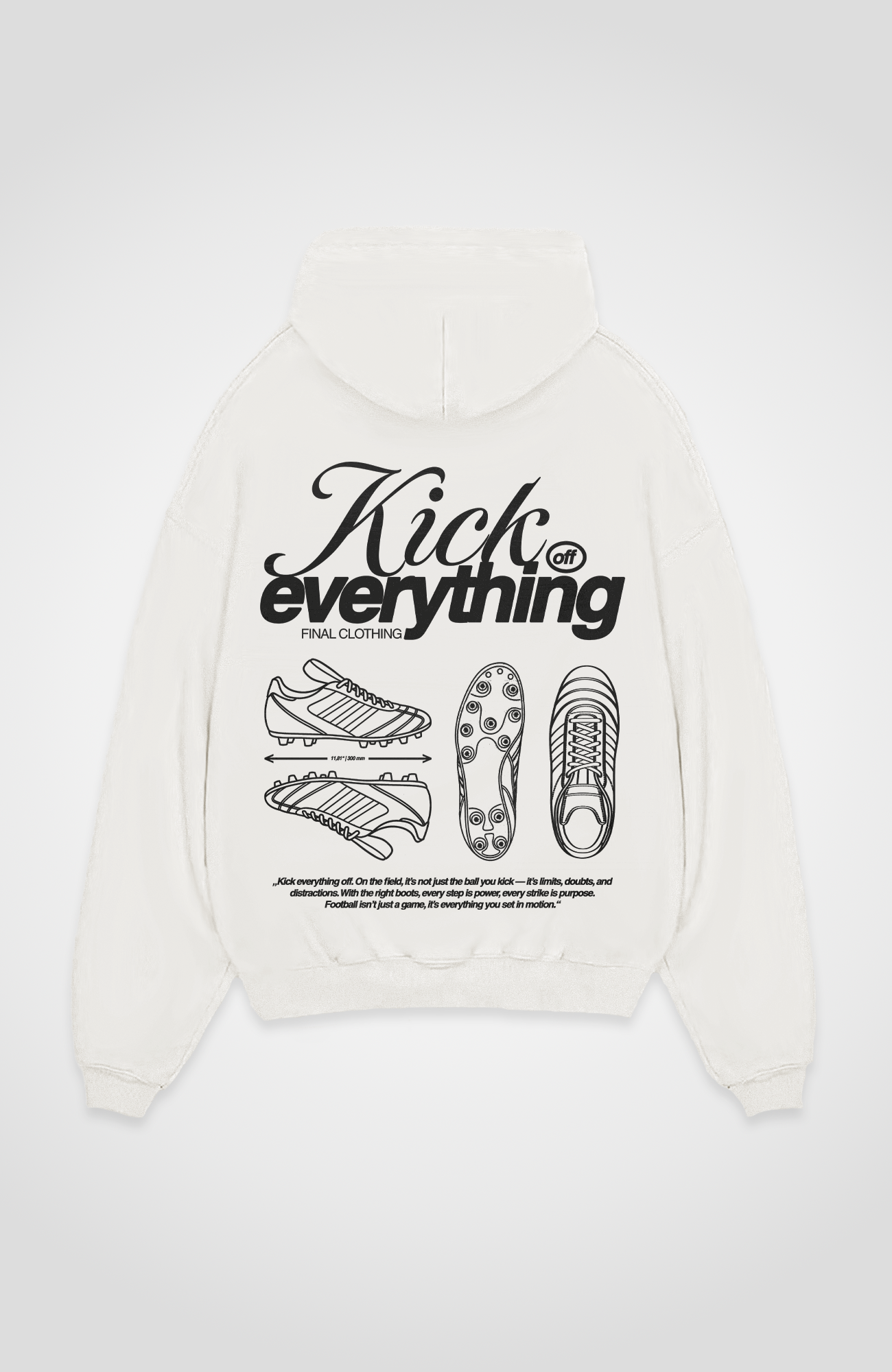 KICK EVERYTHING OFF OVERSIZED HOODIE