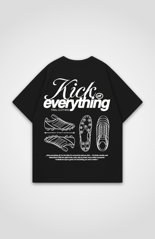 KICK EVERYTHING OVERSIZED SHIRT