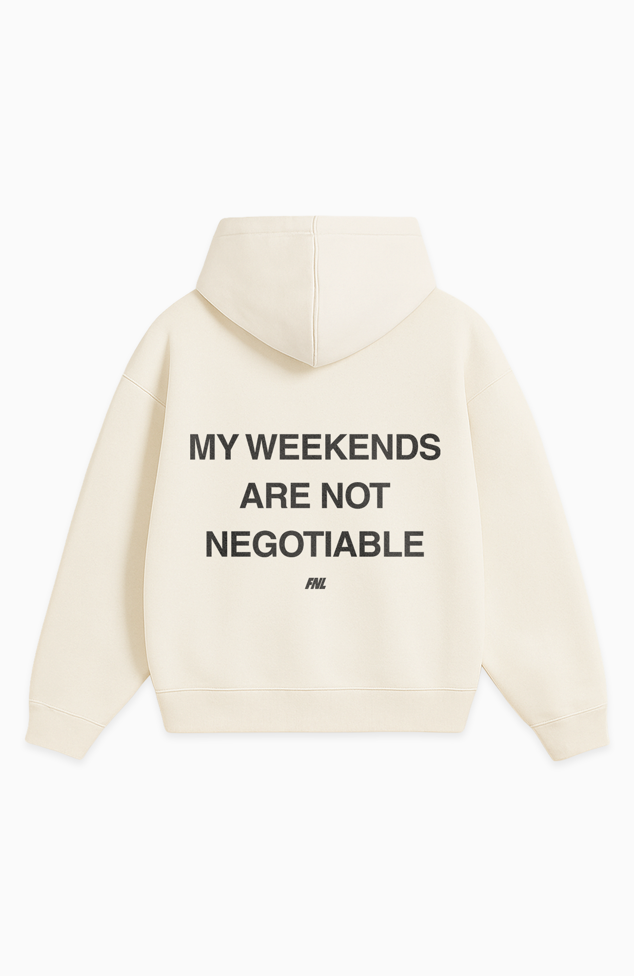 MY WEEKENDS ARE NOT NEGOTIABLE OVERSIZED HOODIE