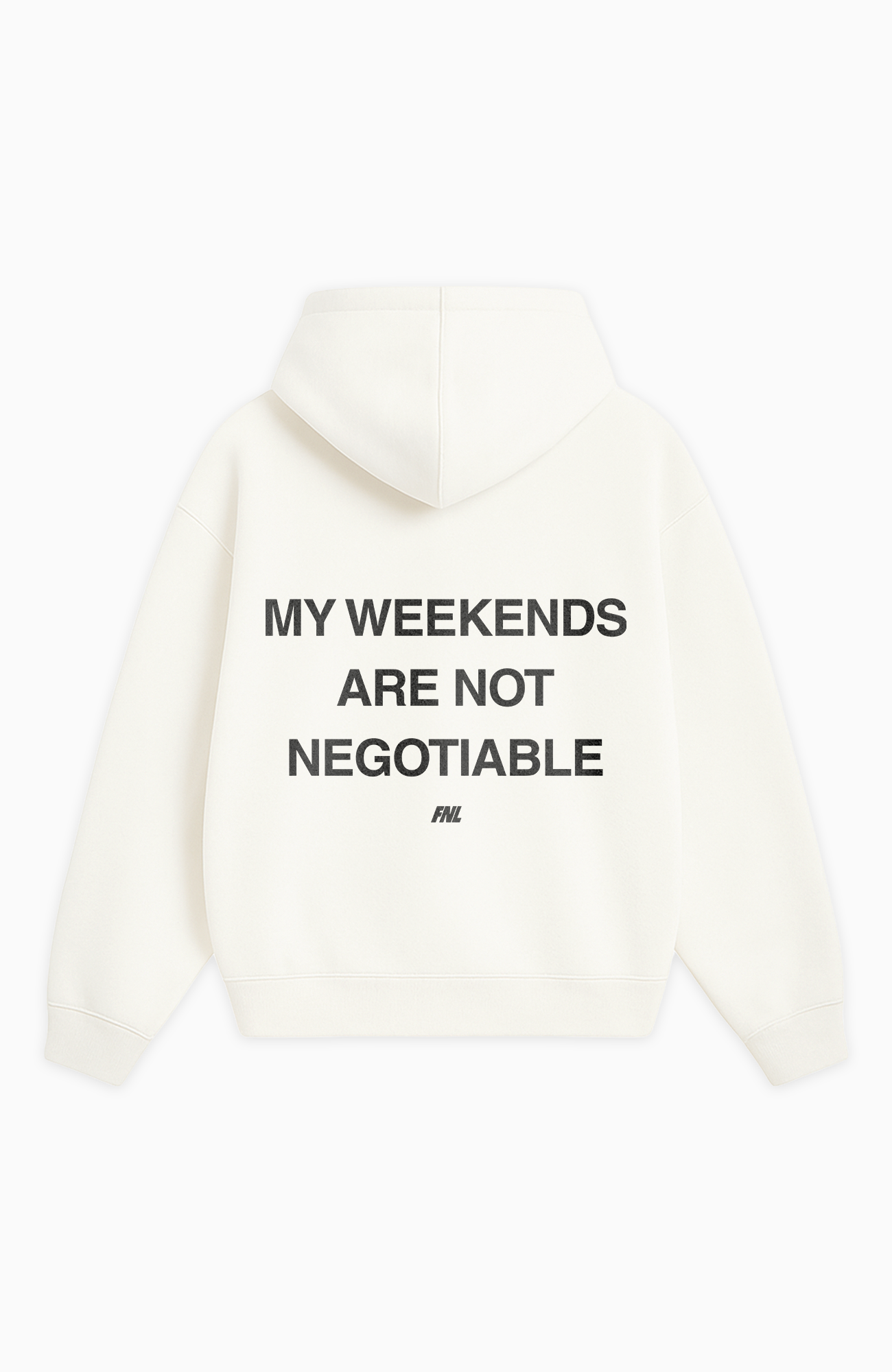 MY WEEKENDS ARE NOT NEGOTIABLE OVERSIZED HOODIE