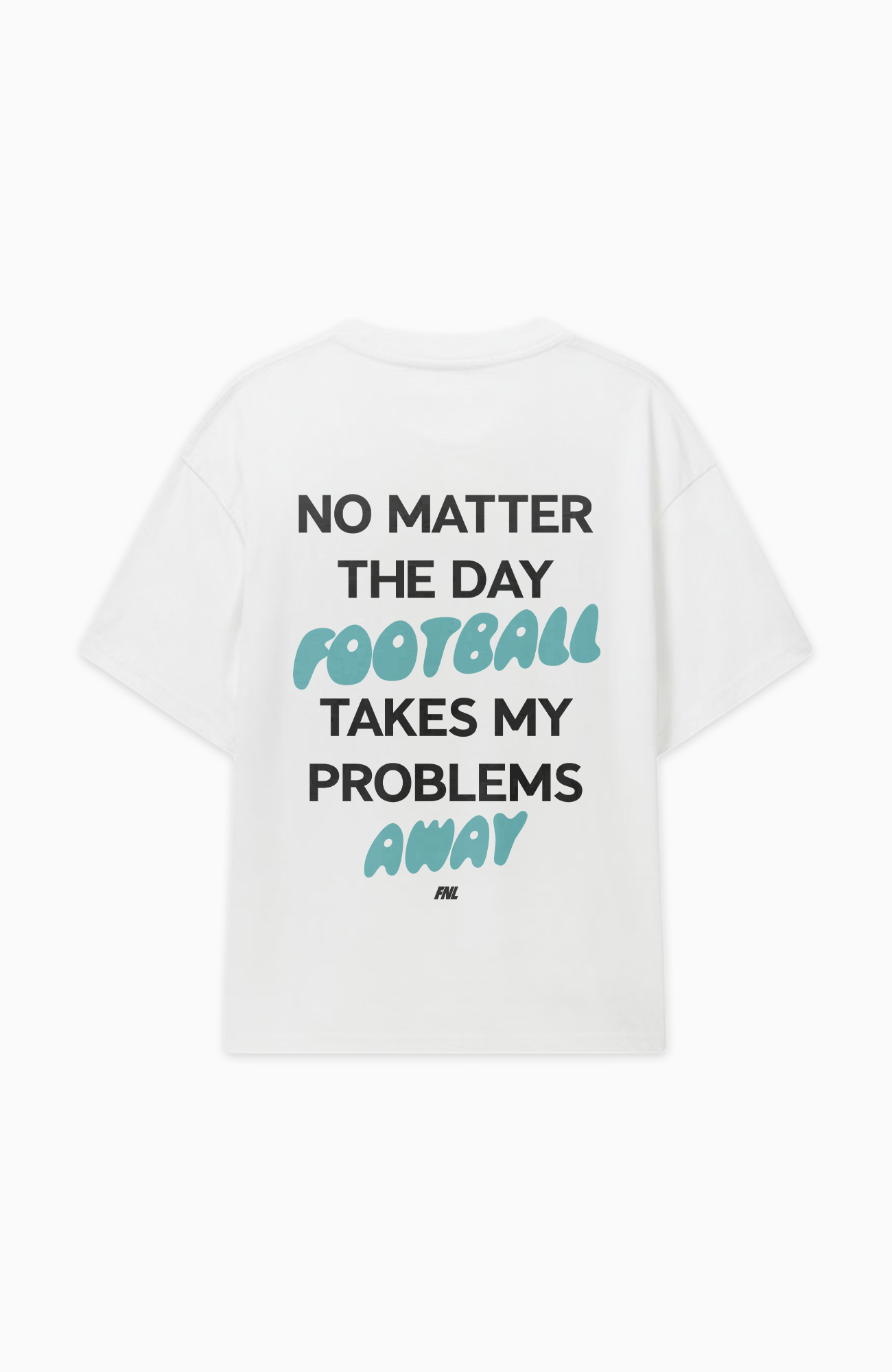 NO MATTER THE DAY OVERSIZED SHIRT