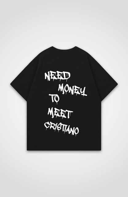 NEED MONEY CRISTIANO OVERSIZED SHIRT