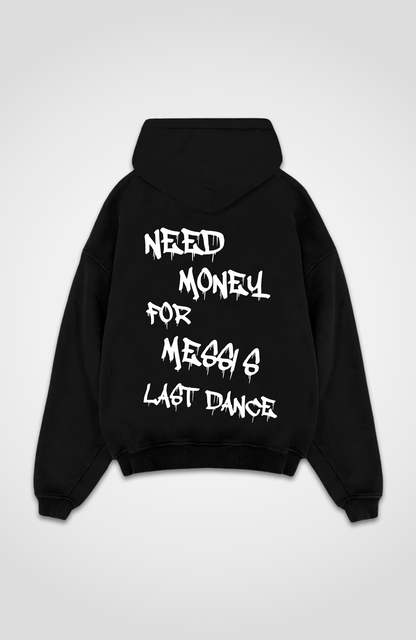 NEED MONEY HOODIE