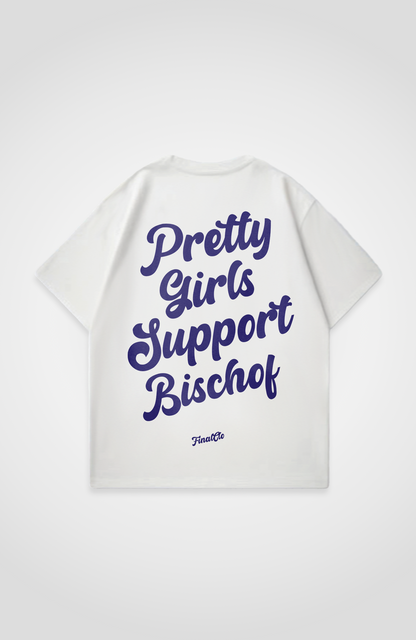 PRETTY GIRLS SUPPORT BISCHOF OVERSIZED SHIRT