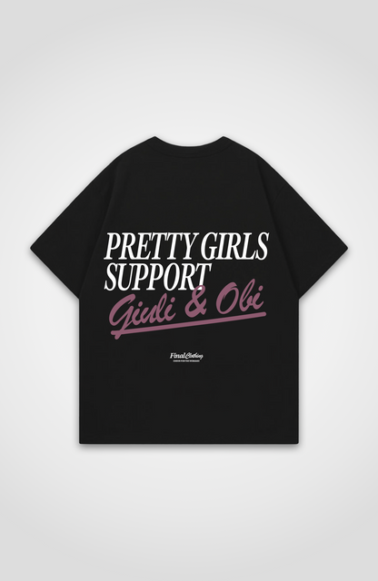 PRETTY GIRLS SUPPORT GIULI AND OBI OVERSIZED SHIRT