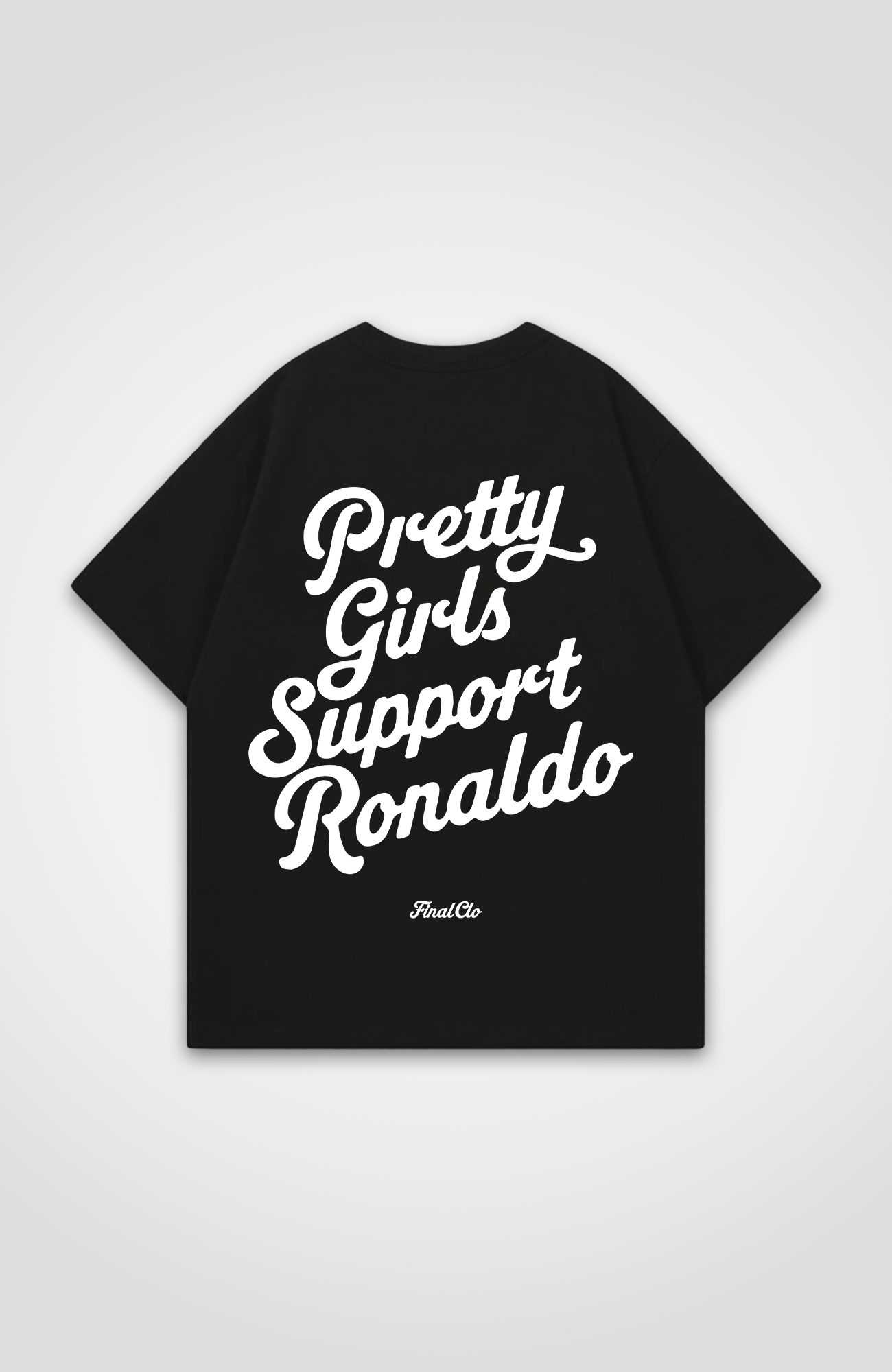 PRETTY GIRLS SUPPORT RONALDO OVERSIZED SHIRT
