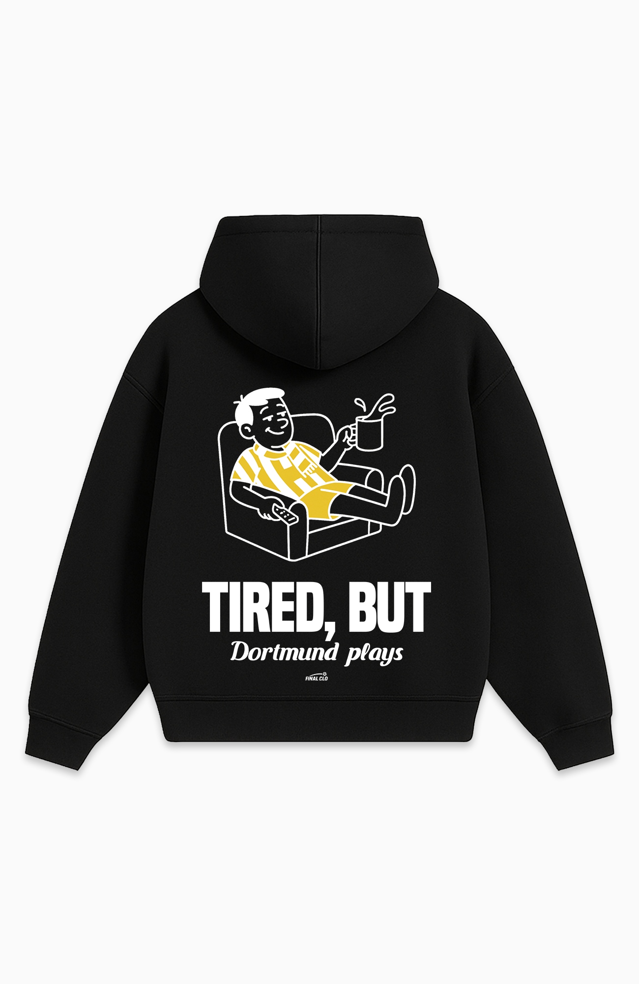 TIRED, BUT DORTMUND PLAYS OVERSIZED HOODIE