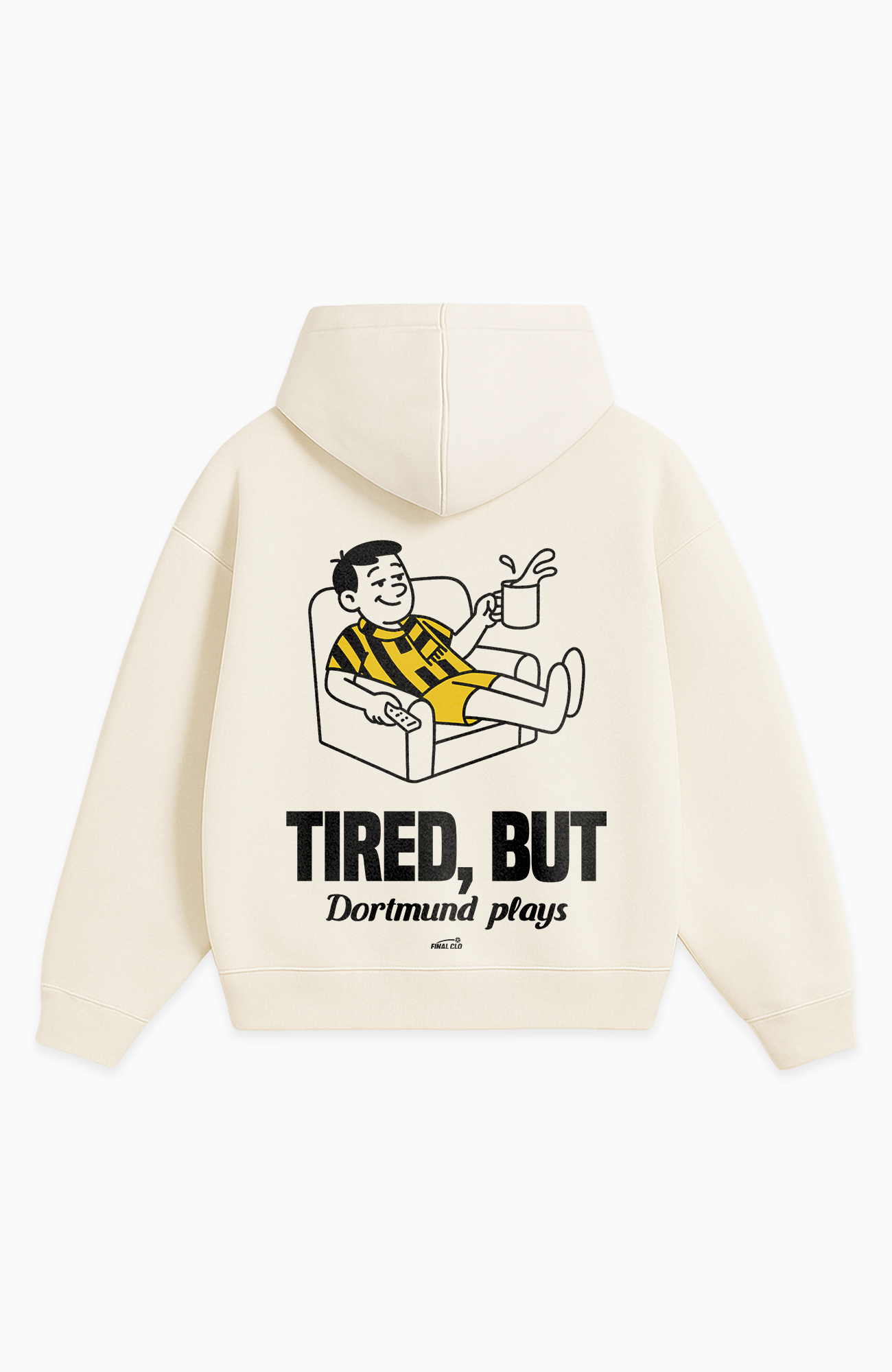 TIRED, BUT DORTMUND PLAYS OVERSIZED HOODIE