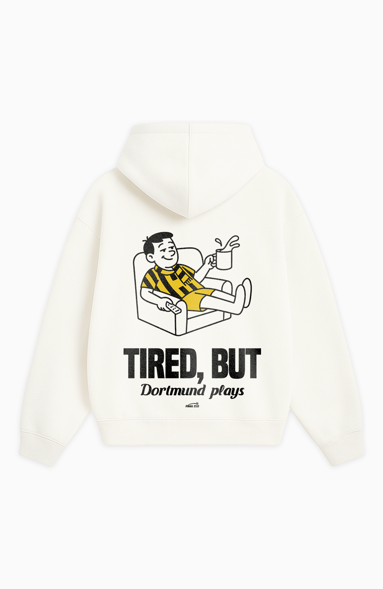 TIRED, BUT DORTMUND PLAYS OVERSIZED HOODIE