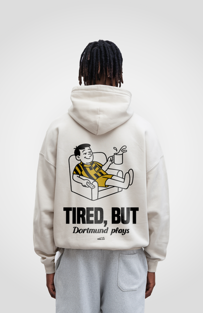 TIRED, BUT DORTMUND PLAYS OVERSIZED HOODIE