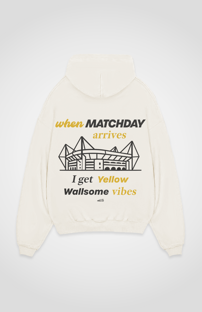 WHEN MATCHDAY ARRIVES, I GET YELLOW WALLSOME VIBES OVERSIZED HOODIE